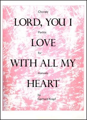 Chorale-Partita on Lord, You I Love